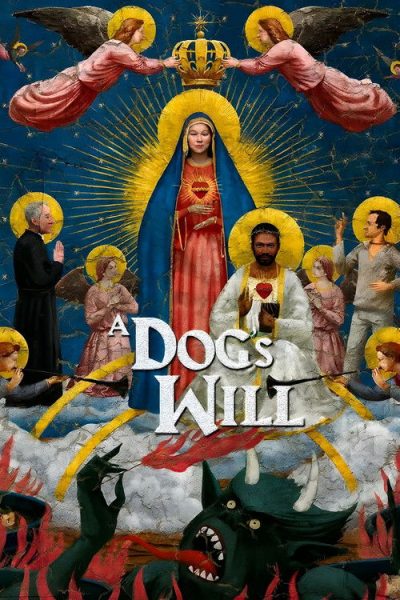 A Dog’s Will