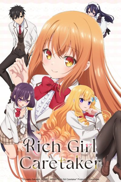 Rich Girl Caretaker: I’m Secretly the Caregiver of the Most Popular Girl in This Rich Kid School